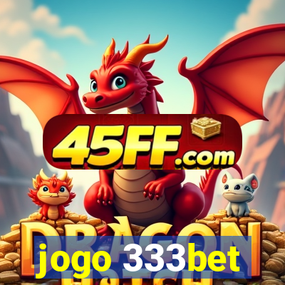 jogo 333bet